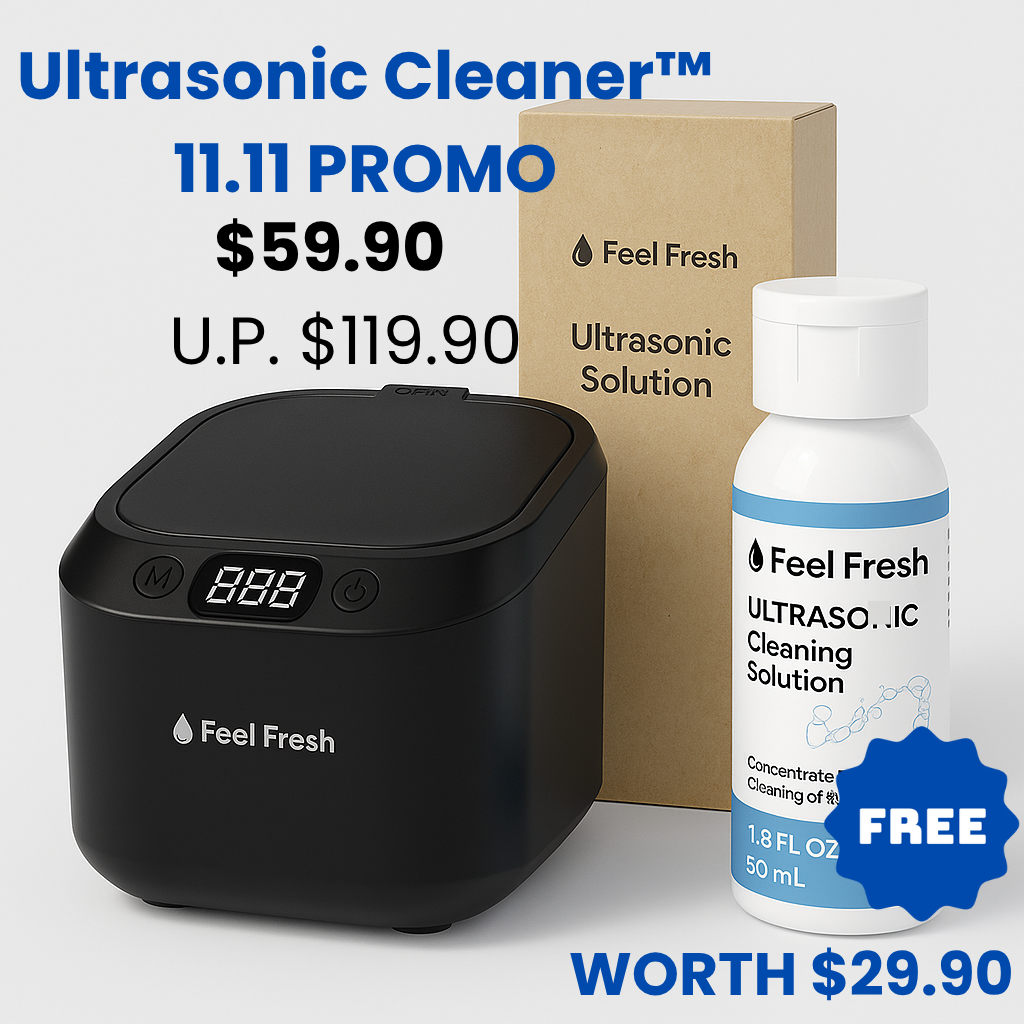 Feel Fresh Ultrasonic Cleaner™ 11.11 PROMO