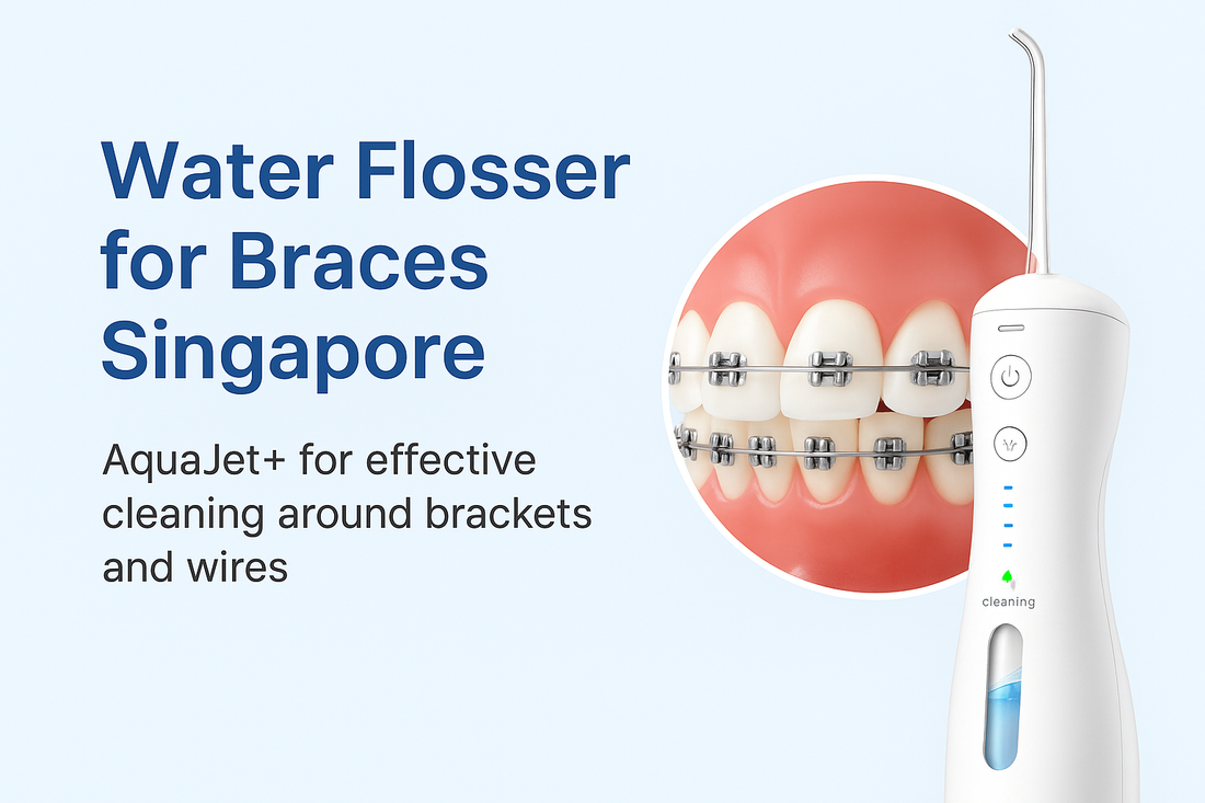 Best water flosser for braces in Singapore – AquaJet+ for effective cleaning around brackets and wires