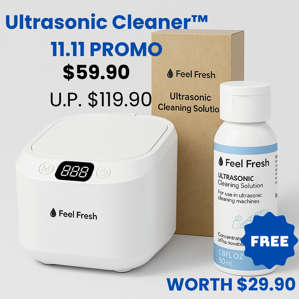 Feel Fresh Ultrasonic Cleaner™ 11.11 PROMO