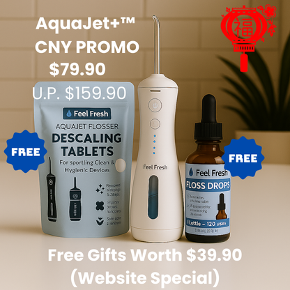Feel Fresh AquaJet+™ Flosser CNY SPECIAL SALE