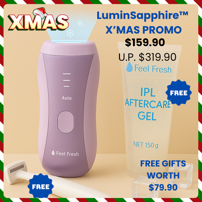 Feel Fresh LuminSapphire™ IPL Hair Removal X'MAS MEGA SALE