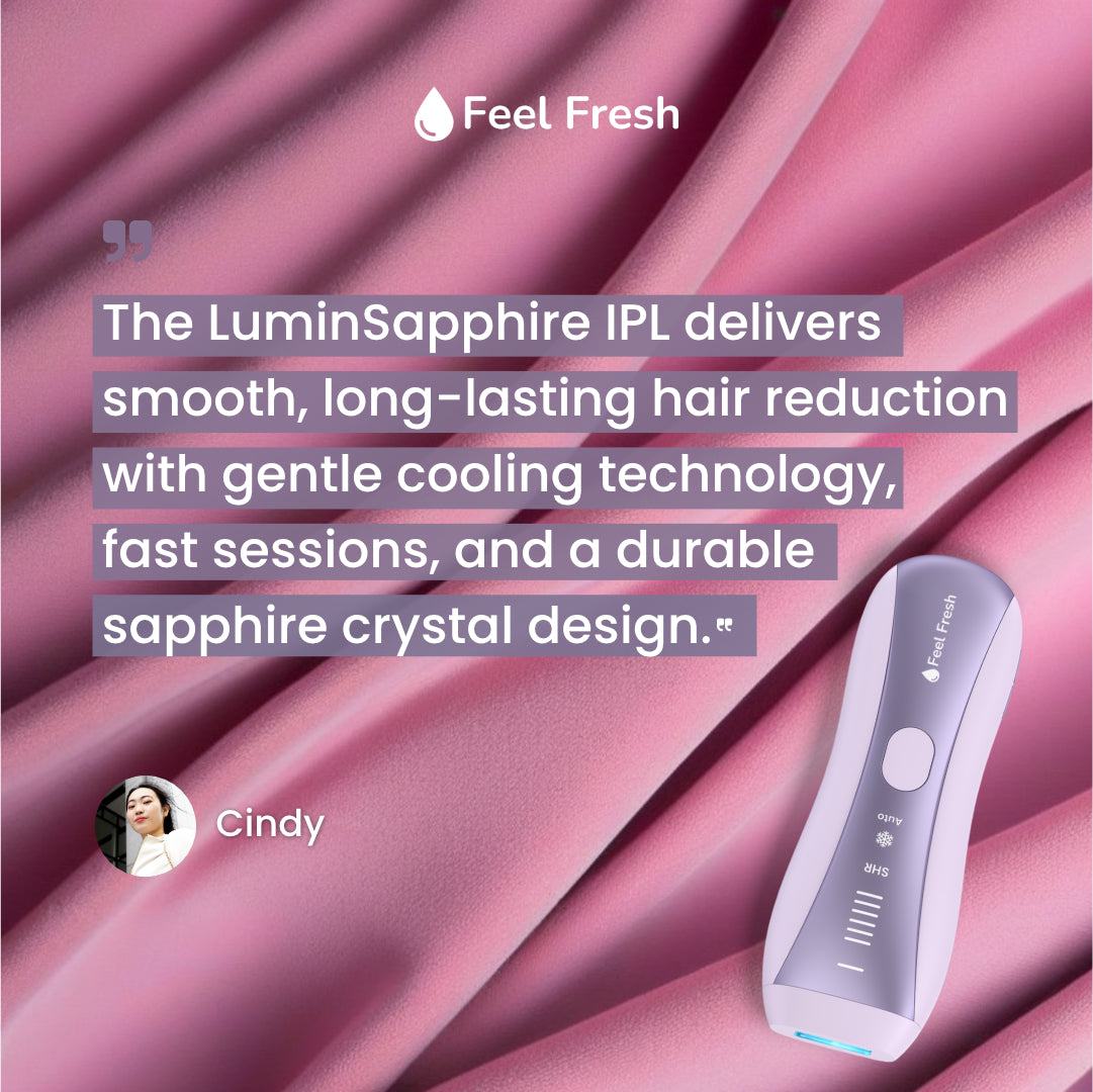 Feel Fresh LuminSapphire™ IPL Hair Removal X'MAS MEGA SALE