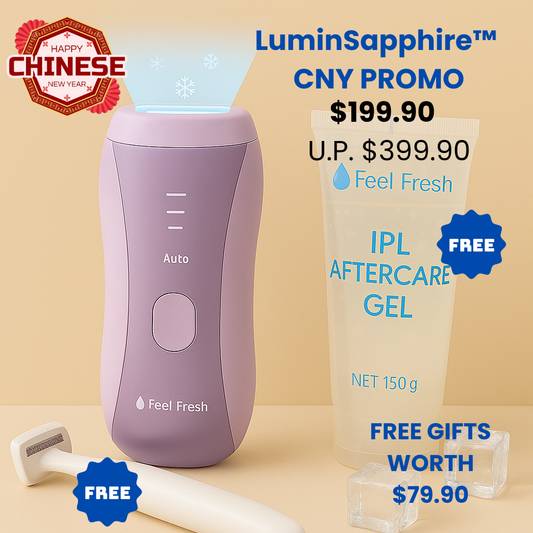 Feel Fresh LuminSapphire™ IPL Hair Removal CNY SPECIAL